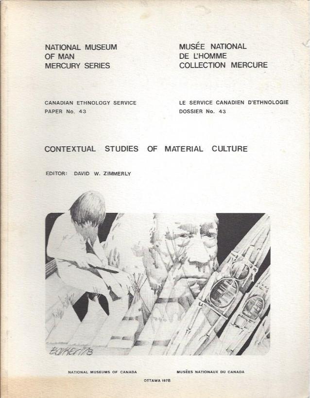Image for National Museum of Man Mercury Studies: Contextual Studies of Material Culture (Canadian Ethnology Service Paper No.43)