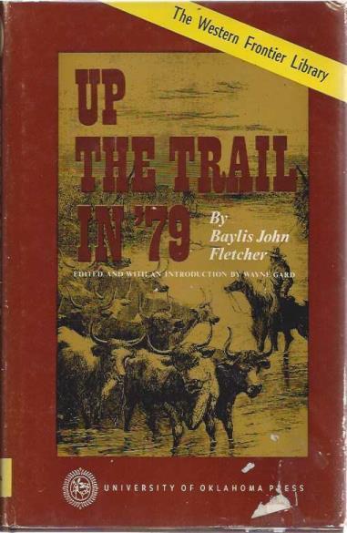 Image for Up the Trail in '79 (Western Frontier Library Vol. 37)