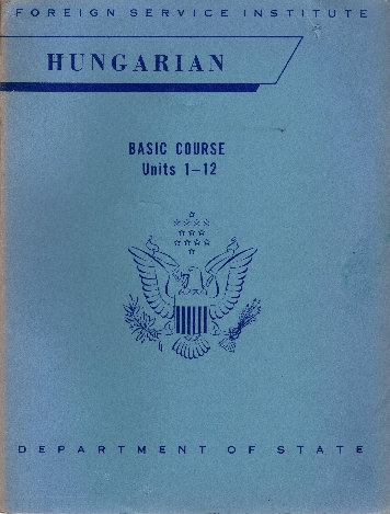 Image for Hungarian Basic Course, 2 Volume Set, Units 1-12 & Units 13-24